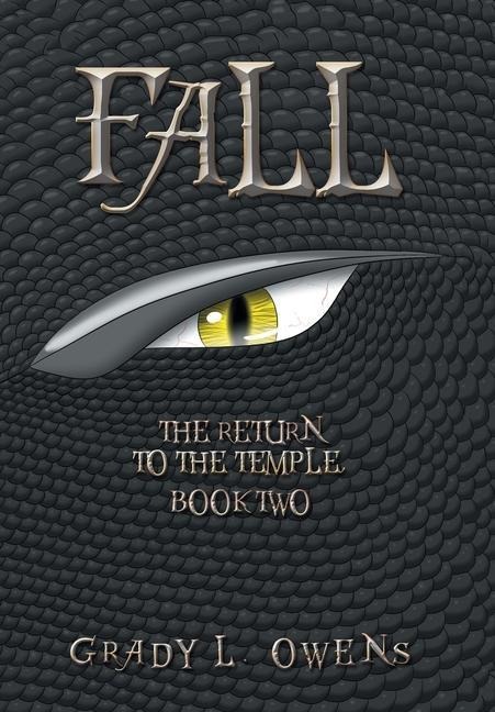 Fall: The Return to the Temple, Book Two