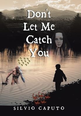 Dont Let Me Catch You