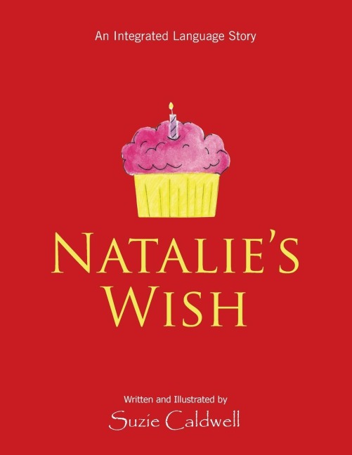 Natalies Wish: An Integrated Language Story