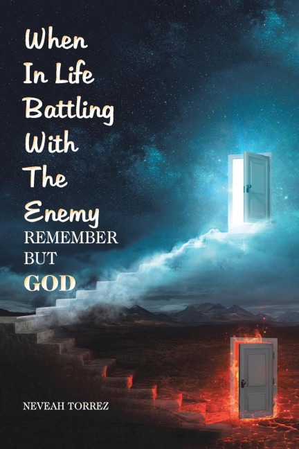 When in Life Battling with the Enemy: Remember but God