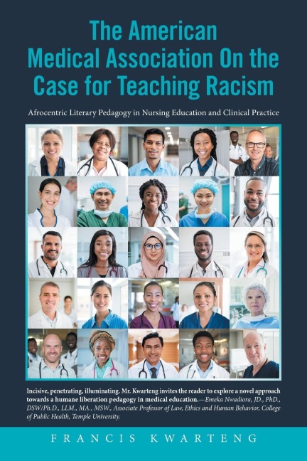 The American Medical Association on the Case for Teaching Racism: Afrocentric Literary Pedagogy in Nursing Education and Clinical Practice