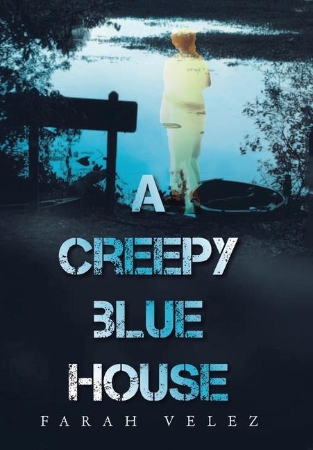 A Creepy Blue House