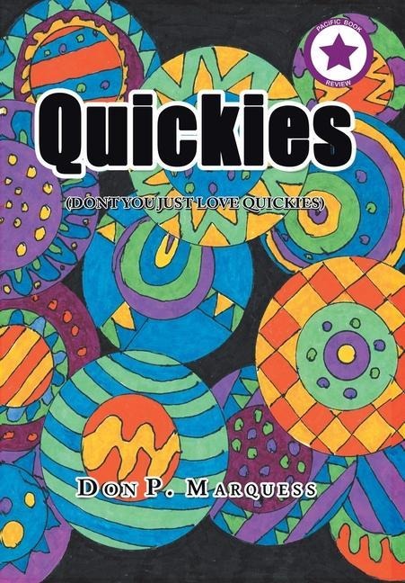 Quickies: (Dont You Just Love Quickies)