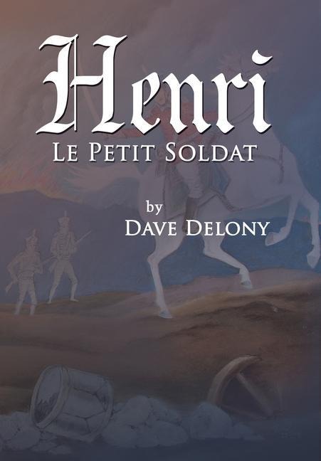 Henri: Le Petit Soldat