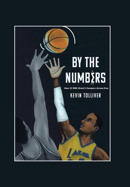 By The Numbers: How 12 NBA Greats Compare Across Eras