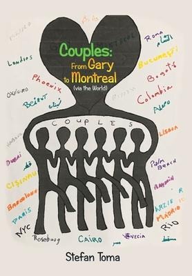 Couples: from Gary to Montreal (Via the World)