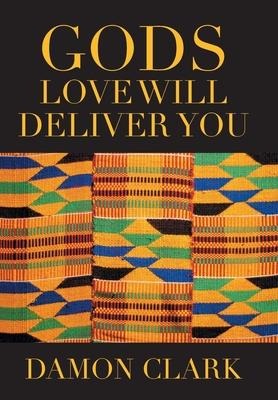 Gods Love Will Deliver You