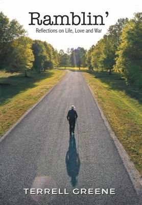 Ramblin: Reflections on Life, Love and War