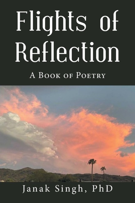 Flights of Reflection: A Book of Poetry