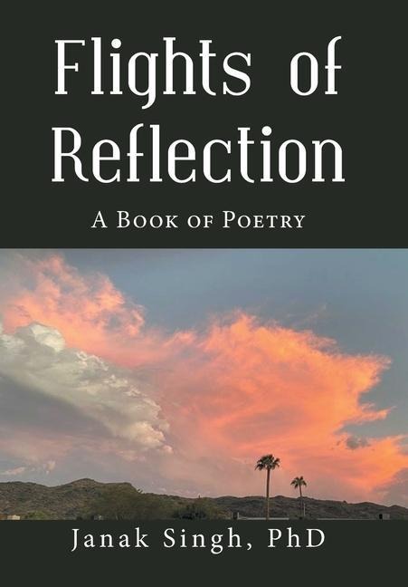 Flights of Reflection: A Book of Poetry
