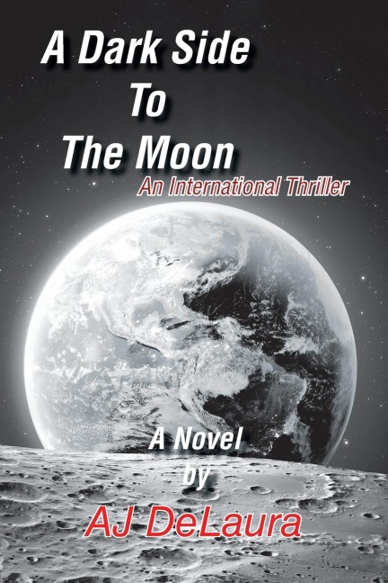 A Dark Side to the Moon: An International Thriller