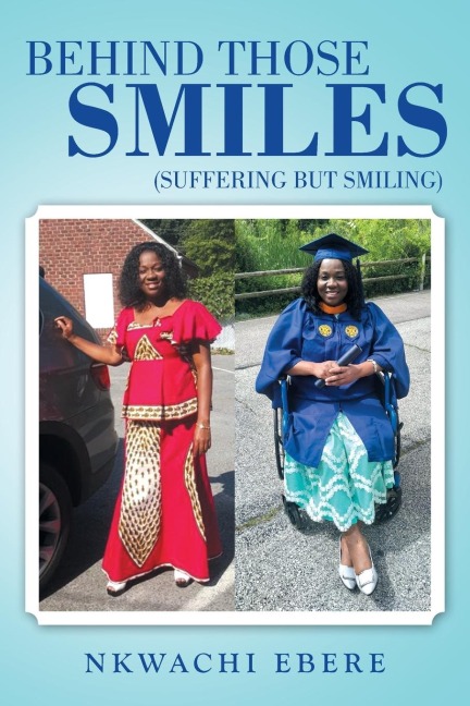 Behind Those Smiles: (Suffering but Smiling)