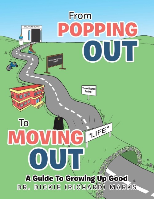 From Popping Out To Moving Out: A Guide To Growing Up Good (Black)