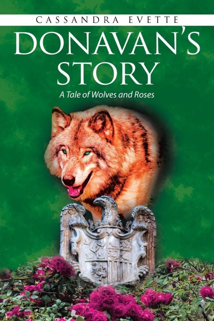 Donavans Story: A Tale of Wolves and Roses