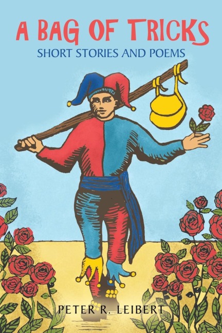 A Bag of Tricks: Short Stories and Poems