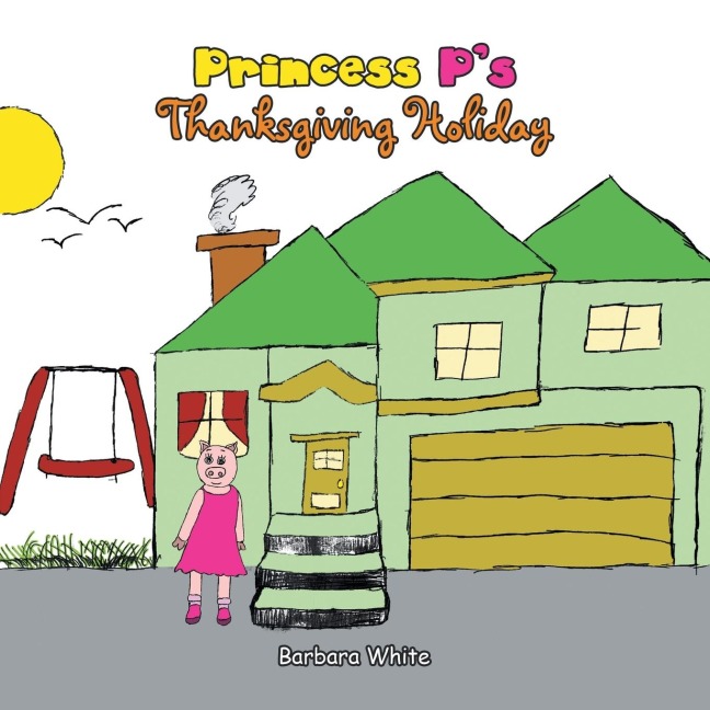 Princess Ps Thanksgiving Holiday