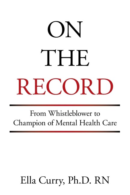 On the Record: From Whistleblower to Champion of Mental Health Care