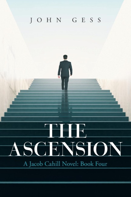 The Ascension: A Jacob Cahill Novel: Book Four