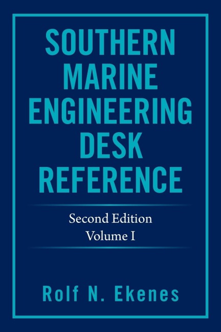 Southern Marine  Engineering Desk Reference: Second Edition Volume I