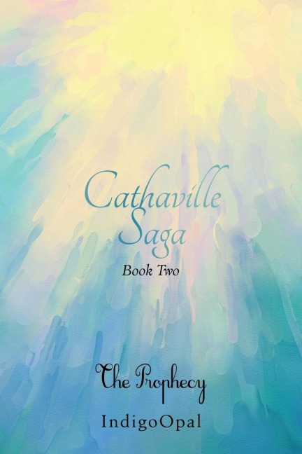 Cathaville Saga Book Two: The Prophecy