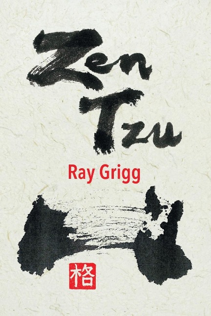 Zen Tzu: A  Zen Transcription  of Lao Tzus Tao Te Ching