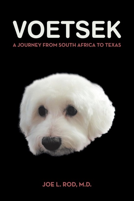 Voetsek: A Journey from South Africa to Texas