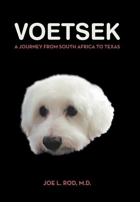 Voetsek: A Journey from South Africa to Texas