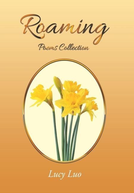 Roaming: Poems Collection