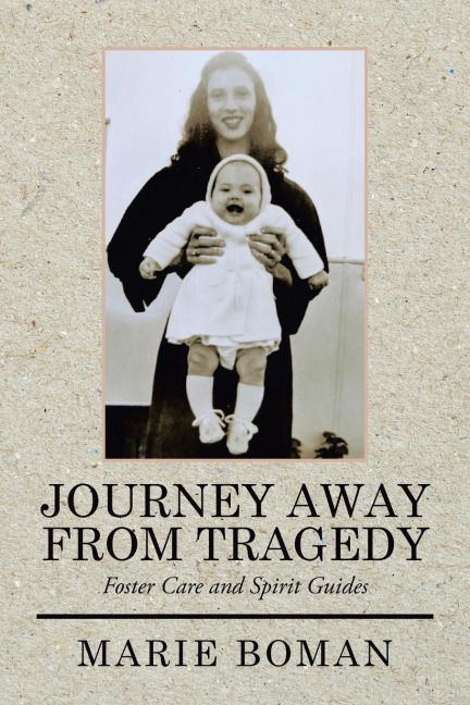 Journey Away from Tragedy: Foster Care and Spirit Guides