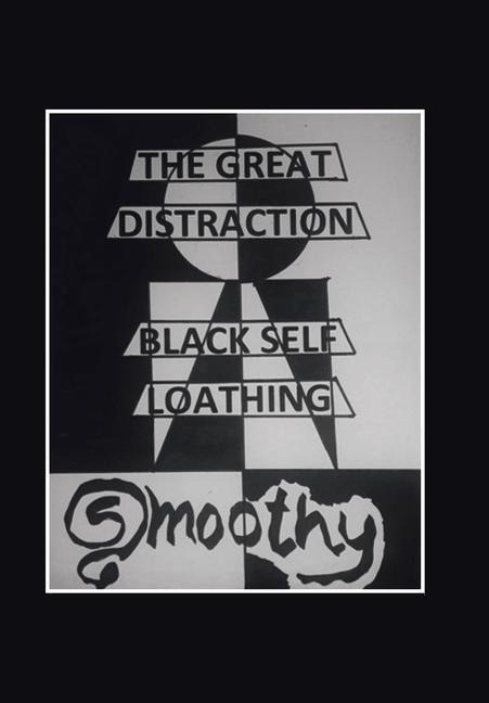 The Great Distraction: Black Self Loathing