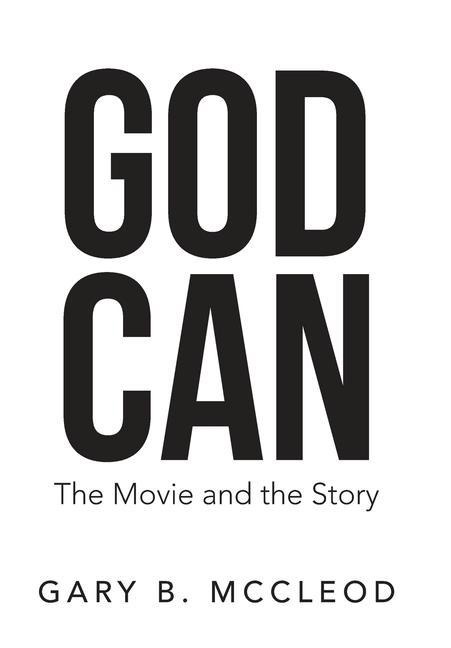 God Can: The Movie and the Story