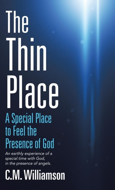 The Thin Place: A Special Place to Feel the Presence of God