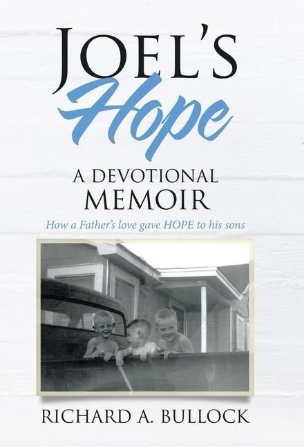 Joels Hope: A Devotional Memoir