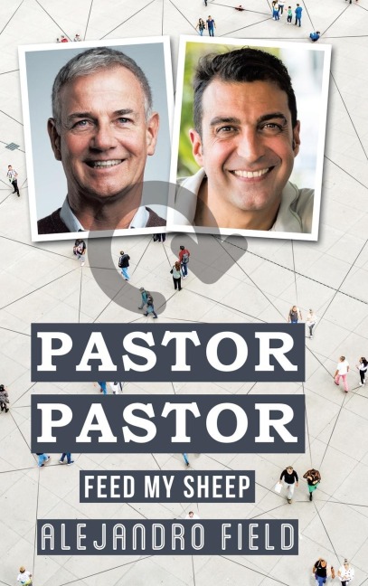 Pastor Pastor: Feed My Sheep