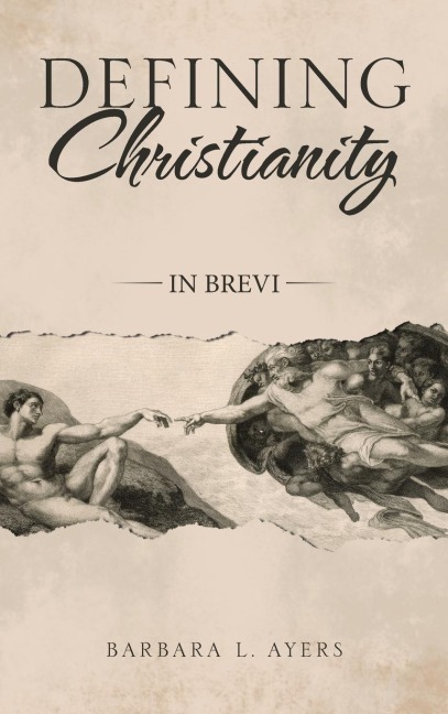 Defining Christianity: In Brevi