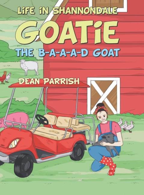Life in Shannondale: Goatie the B-A-A-A-D Goat
