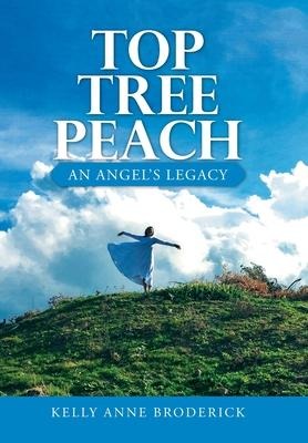 Top Tree Peach: An Angels Legacy