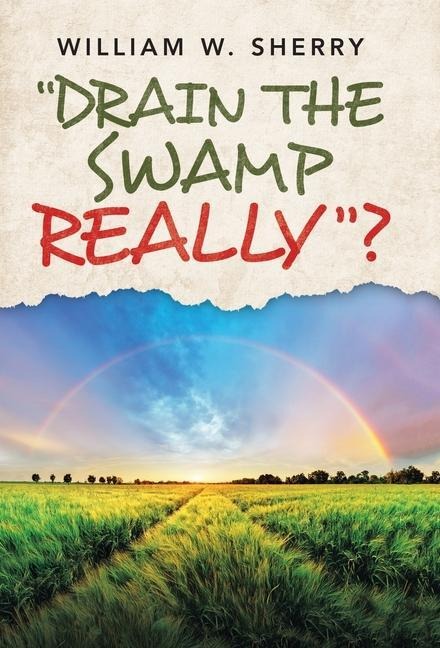 "Drain the Swamp Really"?
