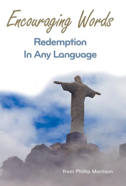 Encouraging Words: Redemption in Any Language