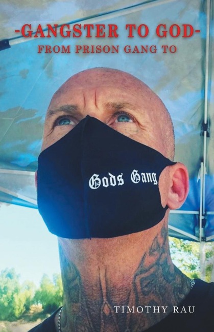 Gangster to God: From Prison Gang to Gods Gang