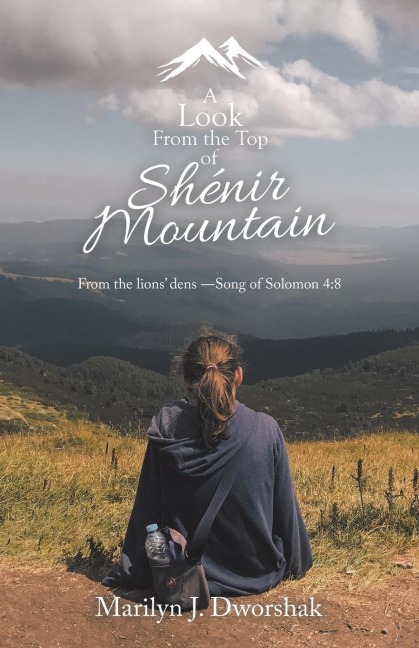 A Look from the Top  of Shénir Mountain: From the Lions' Dens ?Song of Solomon 4:8