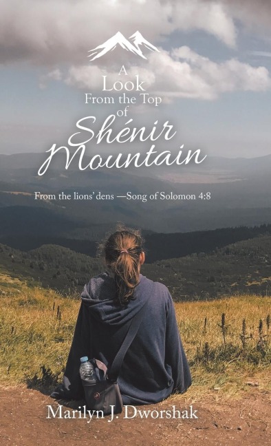 A Look from the Top  of Shénir Mountain: From the Lions Dens ?Song of Solomon 4:8