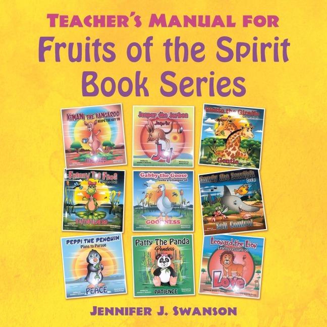 Teachers Manual for Fruits of the Spirit Book Series