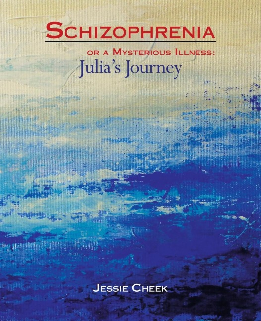Schizophrenia or a Mysterious Illness: : Julias Journey