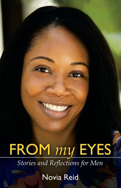 From My Eyes: Stories and Reflections for Men