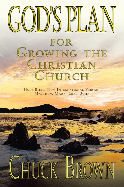 Gods Plan: for Growing the Christian Church