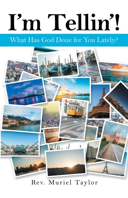 Im Tellin!: What Has God Done for You Lately?