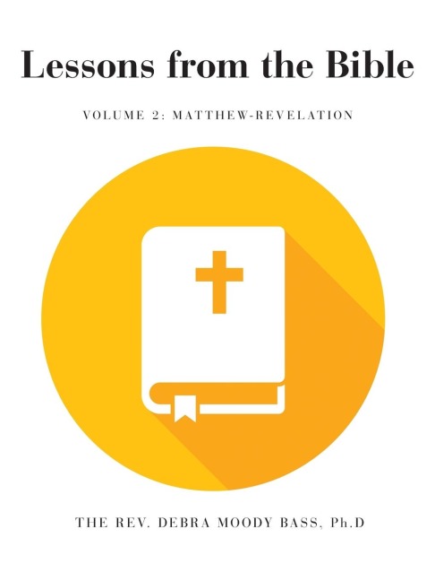 Lessons from the Bible: Volume 2: Matthew-Revelation