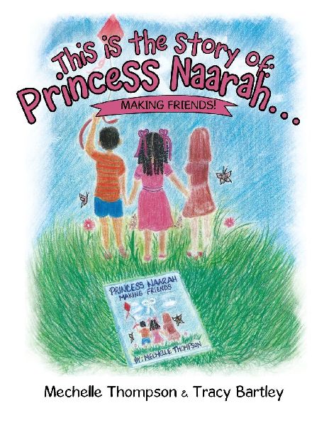 This is the story of: Princess Naarah...: Making Friends!