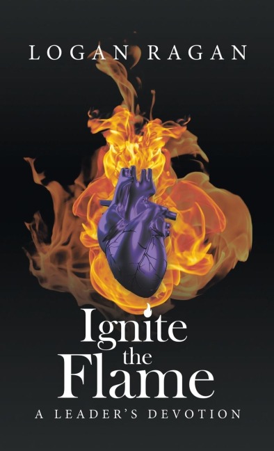 Ignite the Flame: A Leaders Devotion